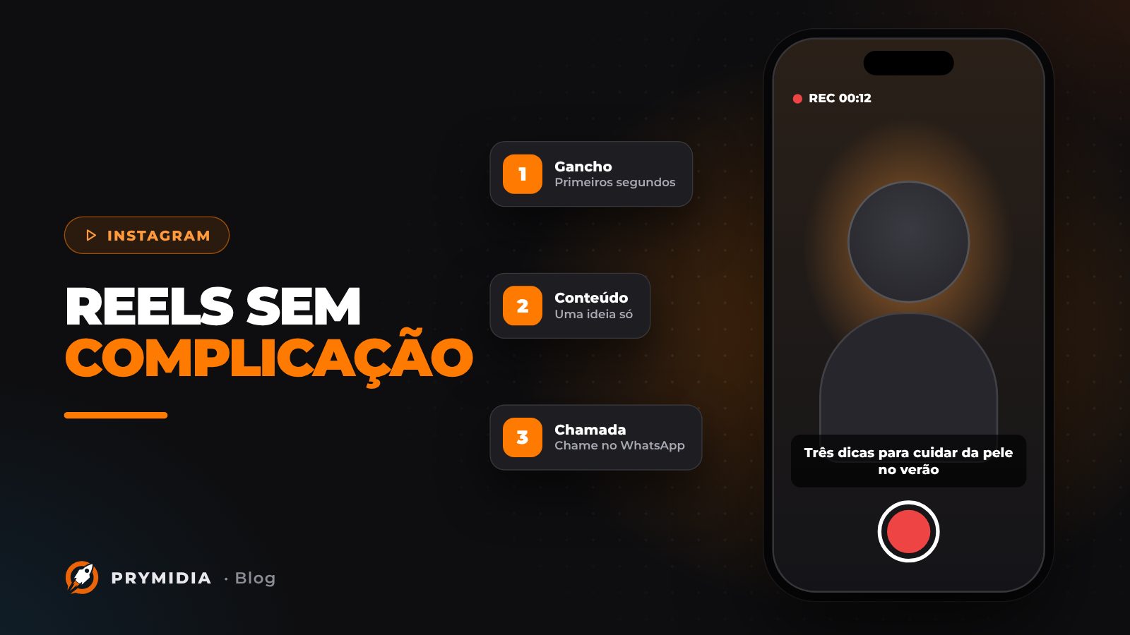 Ilustração do artigo: Reels sem complicação: como gravar com o celular