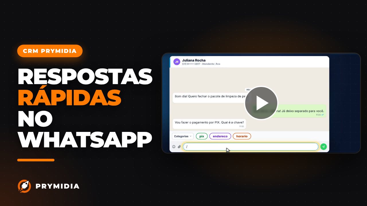 Vídeo: Respostas rápidas no CRM Prymidia